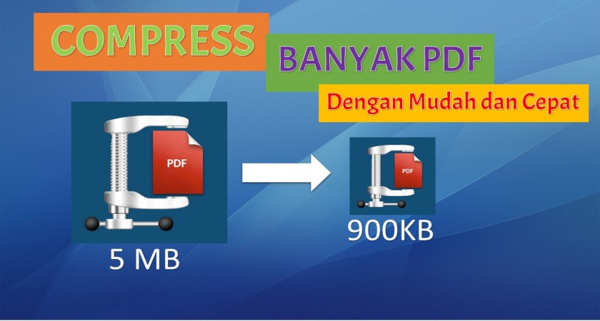 Tutorial Compress File PDF dalam Jumlah Banyak