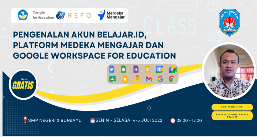Sosialisasi Akun Belajar.id dan Pengenalan Google Workspace For Education (GWE) Bagi Guru SMP Negeri 2 Bumiayu